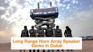 Long Range Horn Array Speakers Demo in Dubai | Clear Speech over 1 km