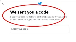Fix We sent you a code Twitter Problem Solve