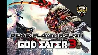 GOD EATER 3 GAMEPLAY - CHARACTER CREATION, MISSIONS + ONLINE MODE
