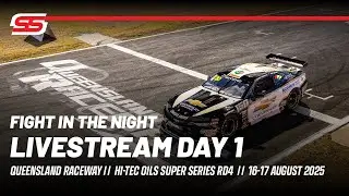Livestream 2025 Hi-Tec Oils Super Series Round 4 | Queensland Raceway | DAY 1