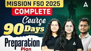 Mission FSO 2025 | 90 Days Preparation Plan for Food Safety Officer Exam | Complete Course