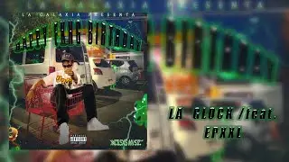 MOISXS MVSIC - LA GLOCK (feat. @EPIXXL) | #HFKNGB