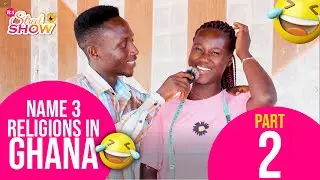 GIVE THREE (3) RELIGIONS IN GHANA (PART 2)- RA TV STREET SHOW