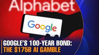Alphabet Plans Rare 100-Year Bond to Fund AI Boom | Why Google&rsquo;s Parent Is Borrowing for a Century