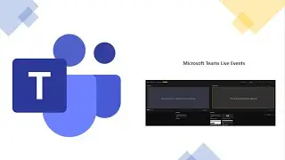Basic Guide on Microsoft Teams Live Events