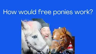 Everything You Need to Know About Vermin Supreme's Free Pony Program