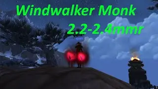 Tyrss Windwalker Monk PvP 2.2-2.4mmr | MoP Classic