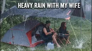 NOT SOLO CAMPING • CAMPING IN HEAVY RAIN WITH MY WIFE
