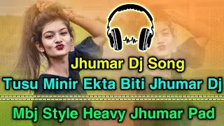 Tusu Minir Ekta Biti Jhumar Dj Song 2026 - Makar Special Dj Song 2026 -  Mbj Style Heavy Jhumar Pad 