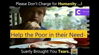 Don't charge for Humanity | Poor Kid needs Food | Feed the Poor