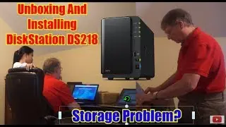 Unboxing And Installing Synology DiskStation DS218 Plus  2 Bay Desktop