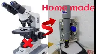 How to make microscope at home using waste materials