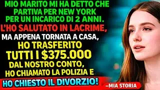 Ho preso tutti i $375.000 e ho chiamato la polizia appena mio marito è partito!