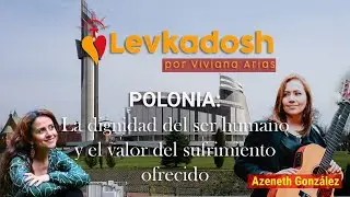 Polonia: La dignidad del ser humano y el valor del sufrimiento ofrecido