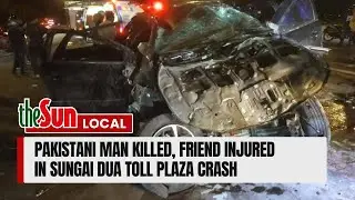 Pakistani man killed, friend injured in Sungai Dua toll plaza crash