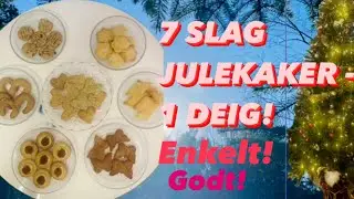Veldig enkelt! 1 DEIG – 7 SLAG JULEKAKER! Juleoppskrift.