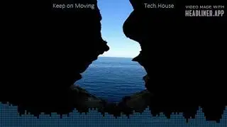 Episode 1584: Keep on Moving (Tech/House Music)