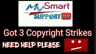 My Smart Support Got 3 Strike || Please Help And Take Back the Strikes