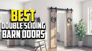🔶Top 10 Best Double Sliding Barn Doors in 2025 Reviews