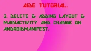 AIDE TUTORIAL: 3. LAYOUT & Activity editing.