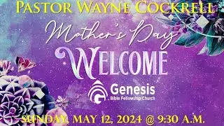 God Wants All of Us Involved - GBFC's Sunday Live Stream Service 5.12.2024