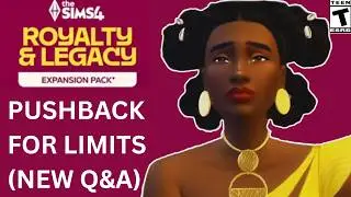 New Revealed Limitations- Sims 4 Royalty & Legacy Q&A
