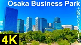 【4K HDR】Virtual travel - Osaka Japan Walking in Osaka Business Park - in 4K 大阪ビジネスパーク