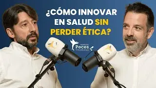 6. ¿Cómo innovar en salud sin perder ética? - con Alfonso Sánchez