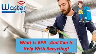 Extended Producer Responsibility 🏭 - How Can It Help Recycling?