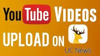 [Hindi] How to upload youtube videos on Uc News And Earn Money ||AppsComp Trick||