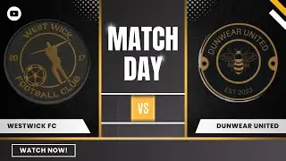 Westwick vs Dunwear FC
