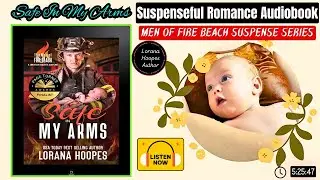 Safe in My Arms: Full Audiobook | A Romantic Suspense Audiobooks full length |🔥#audiobook #suspense
