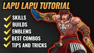 Lapu-Lapu Guide & Tutorial &ndash; Outplay Everyone in Ranked!! | MLBB