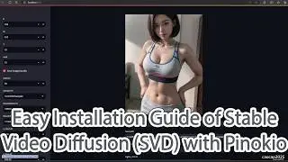 Easy Installation Guide of Stable Video Diffusion (SVD) with Pinokio