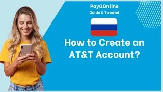 2026 में AT&T अकाउंट ऑनलाइन कैसे बनाएं (चरण-दर-चरण)