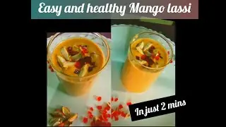 Easy and healthy Mango lassi make in 2mins #healthydrinks #summerdrinks