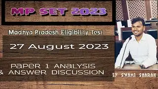 MP SET 2023 Paper 1 Analysis| Exam Date 27 August 2023 | MP SET Paper 1 Answer key| By Swami Sharan