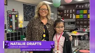 Educator of the Week for 2/23 - Natalie Drafts