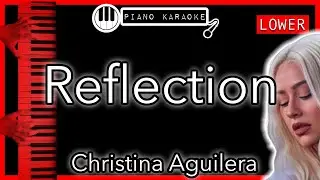 Reflection (LOWER -3) - Christina Aguilera - Piano Karaoke Instrumental
