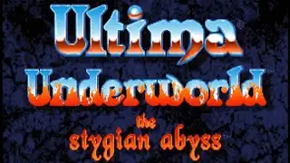 INTO THE STYGIAN ABYSS | Ultima Underworld 1 #1