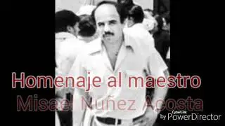 Homenaje al maestro Misael Nuñez Acosta