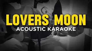 Lover's Moon - Glenn Frey (Acoustic Karaoke)
