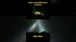 Andromeda&ndash;Milky Way collision 🔥🗿#cosmos #space  ☄️#astronomy 👾