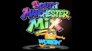 WORKIN' video for Kids. South Manchester Mix - AKA DJ Tony Manchester in UK, fun dancing HOT POTATO!