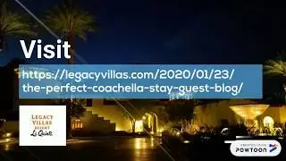 The Perfect Coachella Accommodations