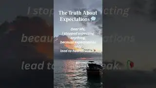 STOP Chasing Unrealistic Expectations NOW #DearLife #EmotionalQuotes #BrokenHeart #SadQuotes #Quotes