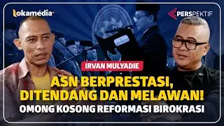 Inspiratif & Berani! ASN Berprestasi Adukan Bupati Ke PTUN & Ombudsman [Irvan Mulyadie] 