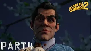Destroy All Humans - Reprobed PART4 Poisoned (PS5 FULLGAME) Walkthrough //Adventure