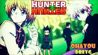Ohayou (Hunter X Hunter opening) cover latino by Dreyg