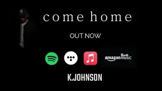 K.JOHNSON - come home